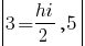 delim{|}{3=hi/2,5}{|}